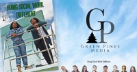 GREEN PINES MEDIA PREMIERES MINI-DOCUMENTARY “DOING SOCIAL WORK DIFFERENT” ON AMAZON PRIME 