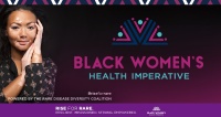 (BPRW) Black Women’s Health Imperative ANNOUNCES THE Rare Disease Diversity Coalition’S “RISE for RARE” Campaign